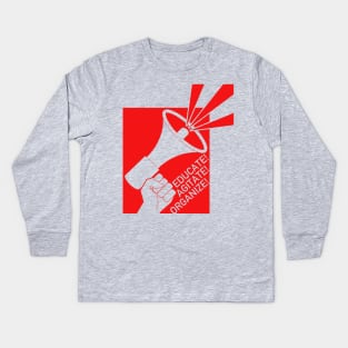 Educate, Agitate, Organize - Activist, DSA, Socialist Kids Long Sleeve T-Shirt